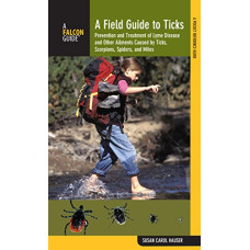 A Field Guide to Ticks